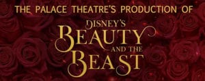 Beauty and the Beast @ The Palace Theatre