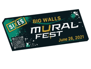Big Walls Mural Fest @ SIXES