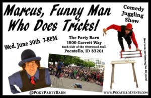 Marcus Funny Man Who Does Tricks - Comedy Juggling Show - Pocatello @ The Party Barn