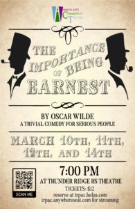 The Importance of Being Earnest - Ammon Arts Community Theatre @ Thunder Ridge High School Performing Arts Center