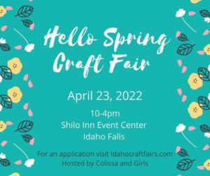 Hello Spring Craft Fair @ Shilo Inn Event Center