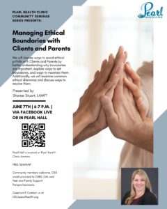 Managing Ethical Boundaries with Clients and Parents @ Pearl Health Clinic