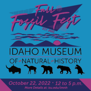 Fall Fossil Fest 2022 @ Idaho Museum of Natural History