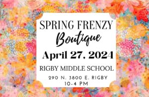 Spring Frenzy Boutique @ Rigby Middle School