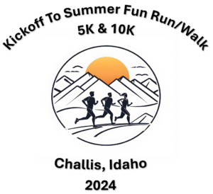 Kickoff to Summer Fun Run/Walk (5K & 10K) @ Challis Golf Course